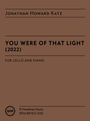 You were of that light, by Jonathan Howard Katz (cello version)